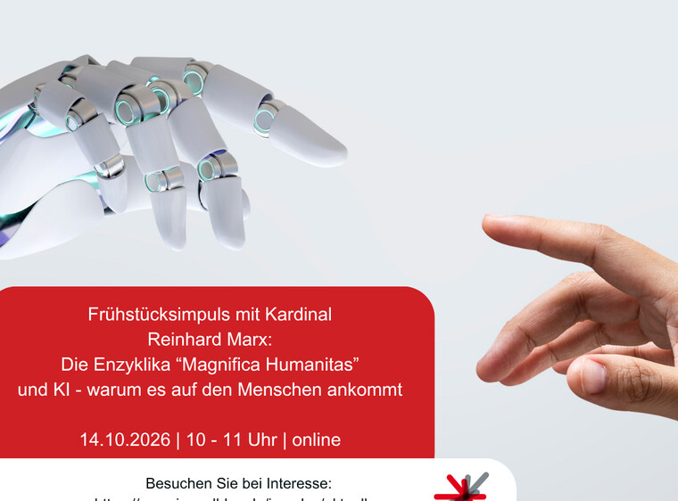 Frühstücksimpuls mit Kardinal Reinhard Marx: "Die Enzyklika 'Magnifica Humanitas' und KI - warum es auf den Menschen ankommt"