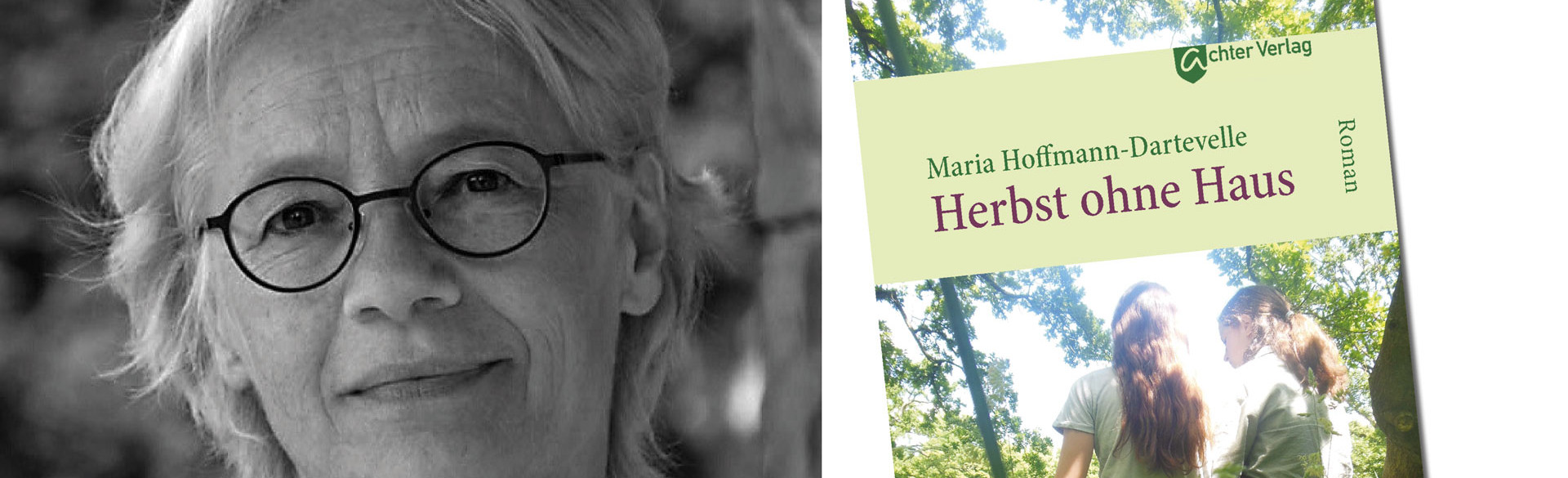Autorin Maria Hoffmann-Dartevelle und das Buchcover ihres Buches "Herbst ohne Haus", © Achter Verlag; vhs Heilbronn