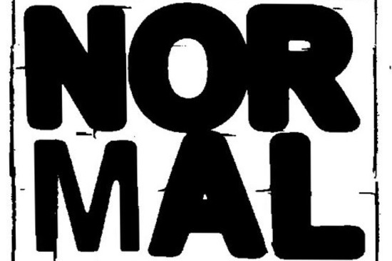 Schriftzug "NORMAL", © N.N.