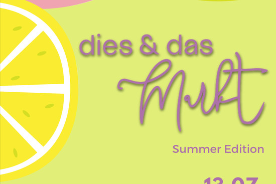 Dies & Das Markt Summer Edition, © Yagmur Kapik-Selek